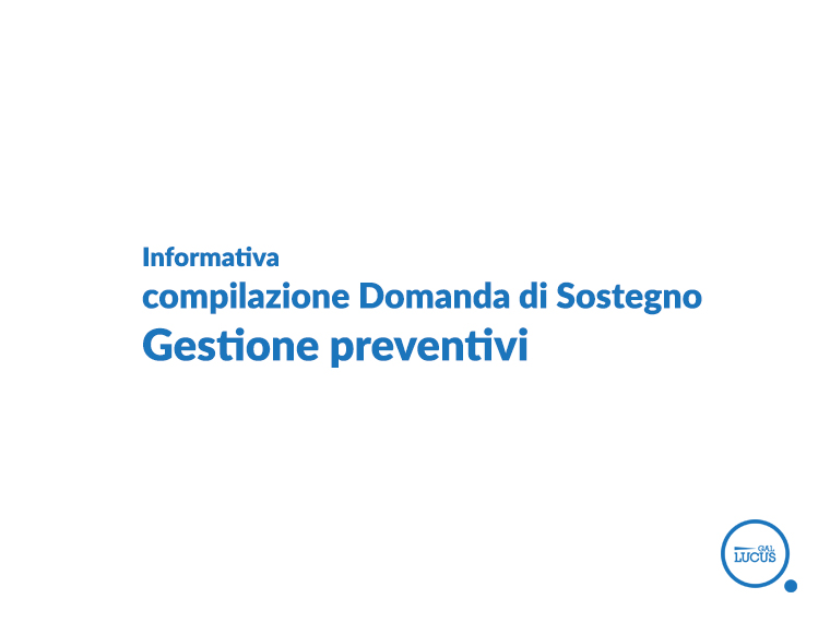 Informativa compilazione Domanda di Sostegno – Gestione preventivi